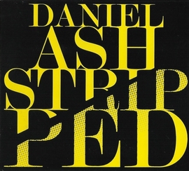daniel ash - stripped