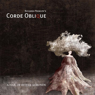 Corde Oblique - A Hail of Bitter Almonds