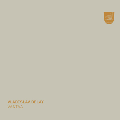 Vladislav Delay - Vantaa